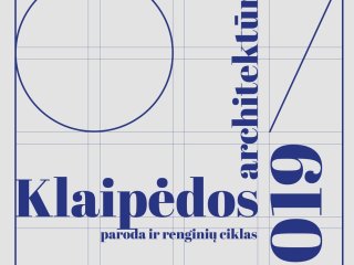 Paroda „Klaipėdos architektūra 2019 | Ribos“