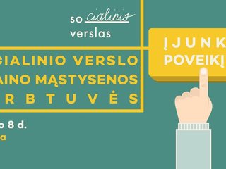 Socialinio verslo dizaino mąstysenos dirbtuvės Klaipėdoje