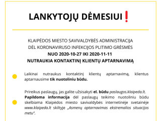 Nutraukiamas kontaktinis gyventojų aptarnavimas