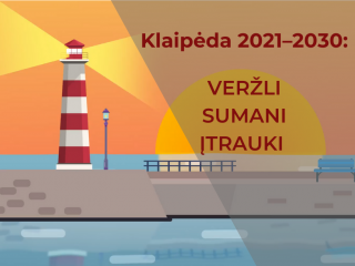 Klaipėdos miestas turi naują Strateginį plėtros planą 2021–2030 m.