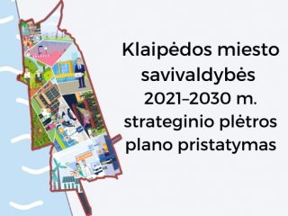 Pristatytas strateginis plėtros planas 2021–2030 m.