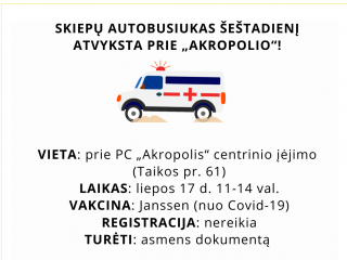 Skiepų autobusiukas šeštadienį atvyks prie „Akropolio“