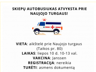  Skiepų autobusiukas atvyksta prie Naujojo turgaus