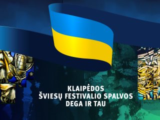 KLAIPĖDOS ŠVIESŲ FESTIVALIO STARTAS SU DIDELIU PALAIKYMU UKRAINAI