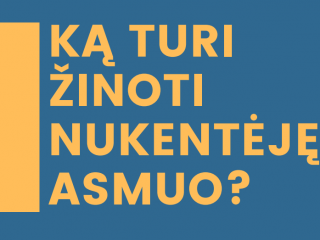 Ką turi žinoti nukentėjęs asmuo?