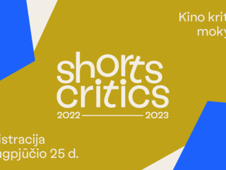 BŪSIMŲ KINO KRITIKŲ KALVĖ „SHORTS CRITICS“ KVIEČIA Į UNIKALIĄ MOKYMŲ PROGRAMĄ