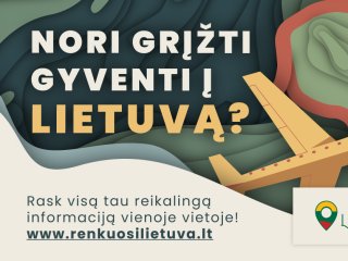 „Renkuosi Lietuvą“ - visa reikalinga informacija svarstantiems apie grįžimą į Lietuvą