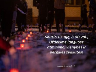 Kartu minėkime Sausio 13 – ąją visuotine pilietine iniciatyva „Atmintis gyva, nes liudija“