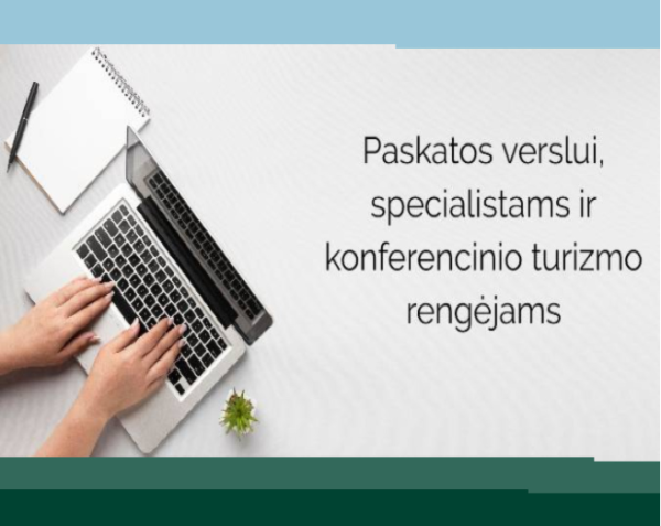Paskatos verslui, specialistams ir konferenciniam turizmui