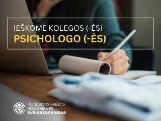 Klaipėdos miesto visuomenės sveikatos biuras ieško naujo kolegos (-ės) psichologo (-ės) pareigoms...