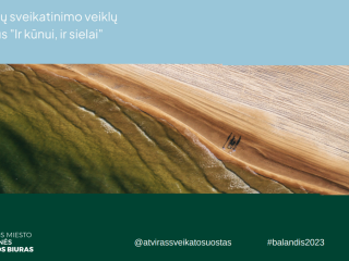 Nemokamų sveikatinimo veiklų balandžio mėnesio kalendorius „Ir kūnui, ir sielai“