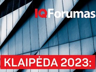 IQ Forumas Klaipėdoje