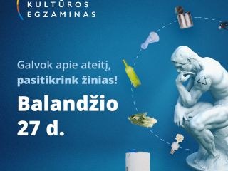 Balandžio 27 d. - „Atliekų kultūros“ egzaminas!