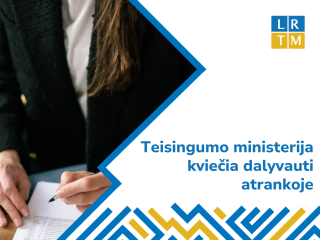 Teisingumo ministerija kviečia dalyvauti atrankoje