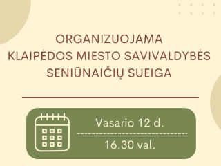 Organizuojama seniūnaičių sueiga