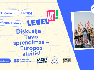 Kviečiame į diskusiją "Tavo sprendimas - Europos ateitis" 