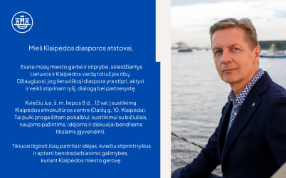 KLAIPĖDOS MIESTO MERAS KVIEČIA Į SUSITIKIMĄ SVETUR GYVENANČIUS KLAIPĖDIEČIUS