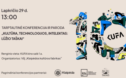 Kultūros fabrikas (KUFA) kviečia į baigiamąjį 10-ųjų veiklos metinių pažymėjimo renginį