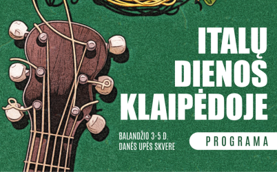 Jau šį savaitgalį vyks festivalis „Italų dienos Klaipėdoje“