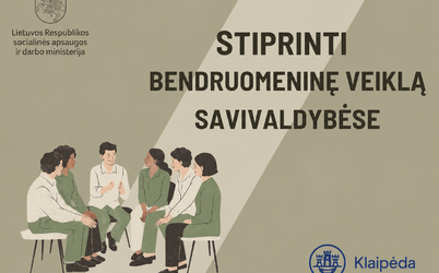 Kvietimas Klaipėdos miesto savivaldybės bendruomeninėms organizacijoms teikti paraiškas...